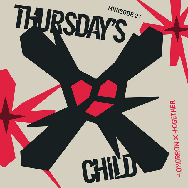 minisode 2: Thursday's Child - Ep by TOMORROW X TOGETHER | Spotify